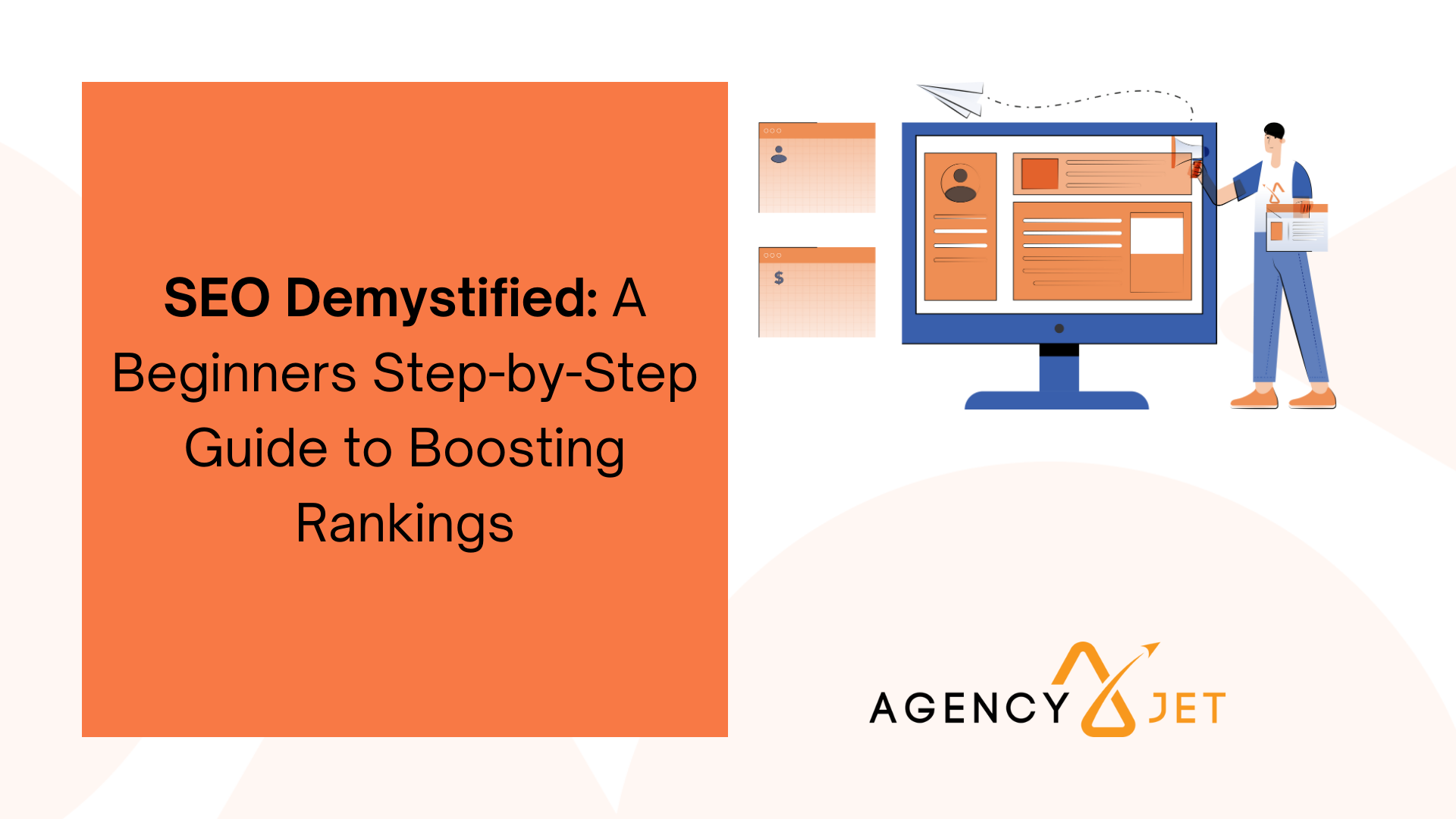 SEO Demystified: A Beginners Step-by-Step Guide to Boosting Rankings